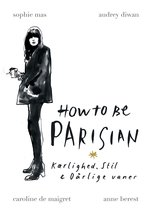 How to be Parisian