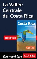 Guide de voyage - La Vallée Centrale du Costa Rica
