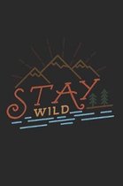 Stay Wild Notebook