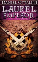 The Steam Empire Chronicles 5 - Laurel Emperor (Book 5 of the Steam Empire Chronicles)