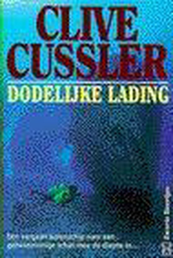 DODELIJKE LADING - Clive Cussler | Respetofundacion.org