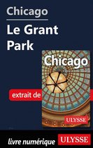 Guide de voyage - Chicago - Le Grant Park