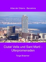 Atlas der Gitarre - Barcelona 3 - Ciutat Vella und Sant Martì - Uferpromenaden