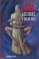 Sexo, Locuras Y D j Vus