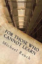 For Those Who Cannot Learn