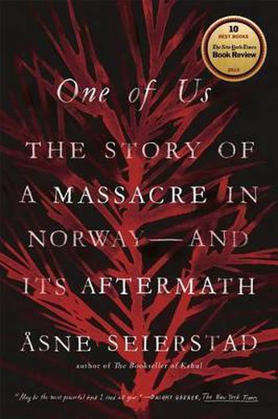 Livre "One of Us: The Story of a Massacre in Norway - And Its Aftermath" par Åsne Seierstad, avec des branches rouges sur fond noir.