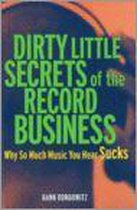 Dirty Little Secrets of the Record Business