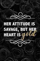Her Attitude Is Savage, But Her Heart Is Gold