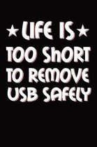 Life is Too Short To Remove USB Safely
