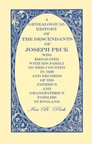 Genealogical History Of The Descendants Of Joseph Peck, Who