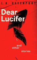 Dear Lucifer & Other Stories