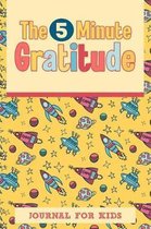 The 5 Minute Gratitude Journal For Kids
