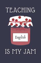 Teaching English Is My Jam