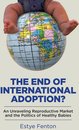 Omslag The End of International Adoption?