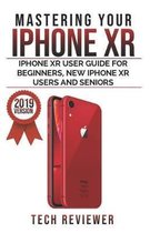 Mastering your iPhone XR