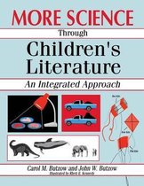 More Science Through Children's Literature
