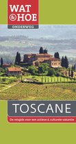 Wat & Hoe onderweg - Toscane