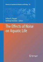 Advances in Experimental Medicine and Biology-The Effects of Noise on Aquatic Life