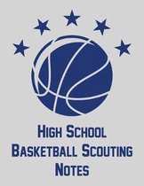 High School Basketball Scouting Notes