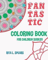 Fantastic Coloring book For Children SERIES9