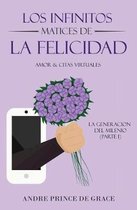 Los Infinitos Matices De La Felicidad