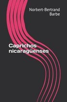 Caprichos nicarag enses