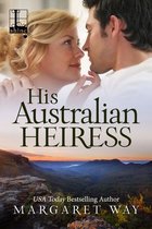 The Australians 2 - His Australian Heiress