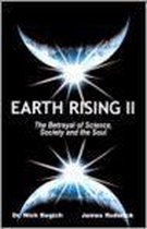 Earth Rising II - the Betrayal of Science