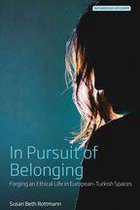 Anthropology of Europe 4 - In Pursuit of Belonging