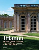 Trianon and the Queen's Hamlet at Versailles