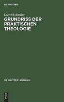 de Gruyter Lehrbuch- Grundriß der praktischen Theologie