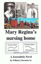 Mary Regina's nursing home -- Academic and Library Edition