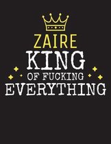 ZAIRE - King Of Fucking Everything