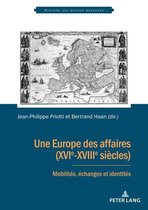 Histoire des mondes modernes 4 - Une Europe des affaires (XVIe-XVIIIe siècles)
