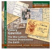 Valery Gavrilin: War Letters / Theatre Divertimento / The Earth