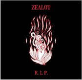 Zealot R.I.P.