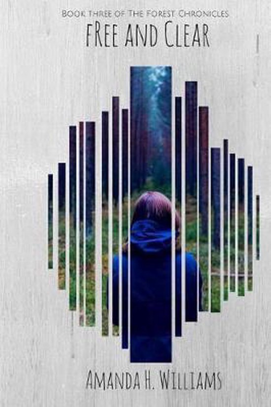 The Forest Chronicles- Free and Clear - cover