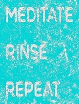Meditate Rinse Repeat