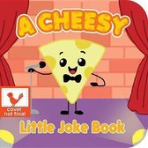 A Cheesy Little Joke Book