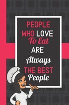 People Who Love To Eat Are Always The Best People