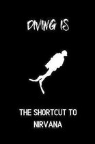 Diving is the shortcut to nirvana