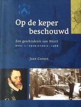 Prehistorie - 1568 Op de keper beschouwd