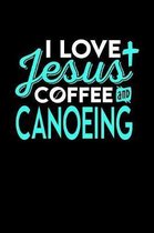 I Love Jesus Coffee and Canoeing