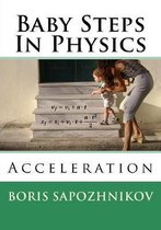 Baby Steps in Physics