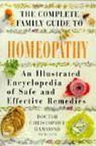 The Complete Family Guide to Homeopathy