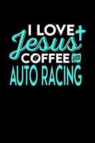 I Love Jesus Coffee and Auto Racing