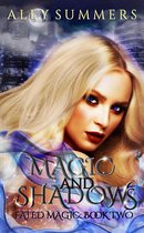 Fated Magic Series 2 - Magic and Shadows