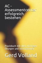 AC - Assessmentcenter erfolgreich bestehen