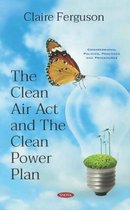 The Clean Air Act and The Clean Power Plan