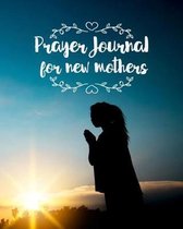 Prayer Journal for New Mothers